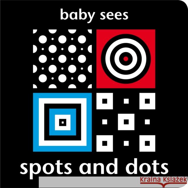 Baby Sees: Spots and Dots Chez Picthall 9781909763029 Picthall & Gunzi - książka