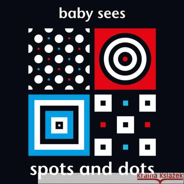 Baby Sees: Spots and Dots  9781912646357 Picthall and Gunzi (an imprint of Award Publi - książka