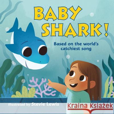 Baby Shark! Lewis, Stevie 9781250263186 Henry Holt & Company - książka