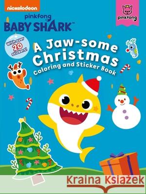 Baby Shark: A Jaw-Some Christmas Coloring and Sticker Book Pinkfong 9781499810967 Buzzpop - książka