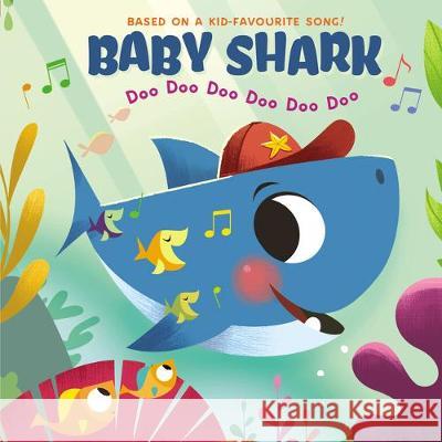 Baby Shark: Doo Doo Doo Doo Doo Doo John John Bajet, John John Bajet 9780702301513 Scholastic - książka
