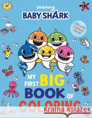 Baby Shark: My First Big Book of Coloring Pinkfong 9781499810738 Buzzpop - książka