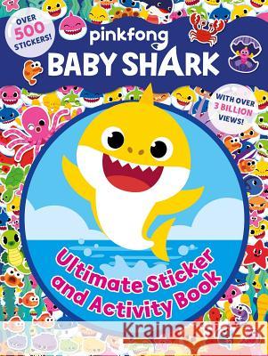 Baby Shark: Ultimate Sticker and Activity Book Pinkfong 9781499810721 Buzzpop - książka