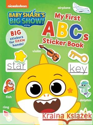 Baby Shark's Big Show!: My First ABCs Sticker Book: Activities and Big, Reusable Stickers for Kids Ages 3 to 5 Pinkfong 9781499812480 Buzzpop - książka