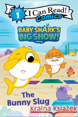 Baby Shark's Big Show!: The Bunny Slug Pinkfong 9780063158931 HarperCollins - książka