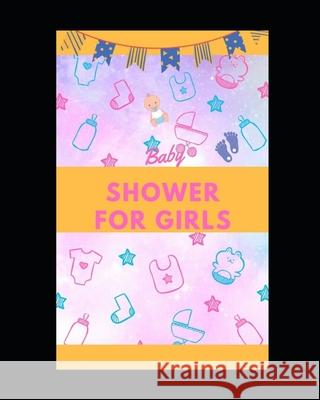 Baby Shower for Girls Freddie Ross 9781653933181 Independently Published - książka