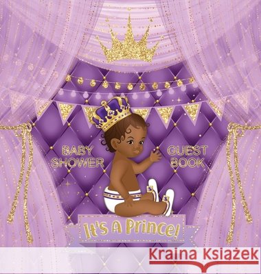 Baby Shower Guest Book: It's a Prince! African American Royal Black Boy Purple Alternative, Wishes to Baby and Advice for Parents, Guests Sign Tamore, Casiope 9788395810404 Casiope Tamore - książka