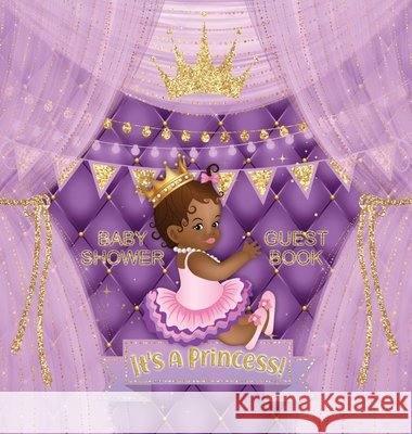 Baby Shower Guest Book: It's a Princess! African American Royal Black Girl Purple Alternative, Wishes to Baby and Advice for Parents, Guests S Tamore, Casiope 9788395810428 Casiope Tamore - książka