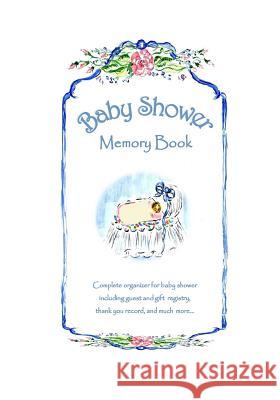 Baby Shower Memory Book Nancy Simms Taylor 9781546479284 Createspace Independent Publishing Platform - książka