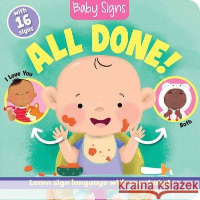 Baby Signs: All Done! Kaitlyn Lockwood 9781645174493 Silver Dolphin Books - książka