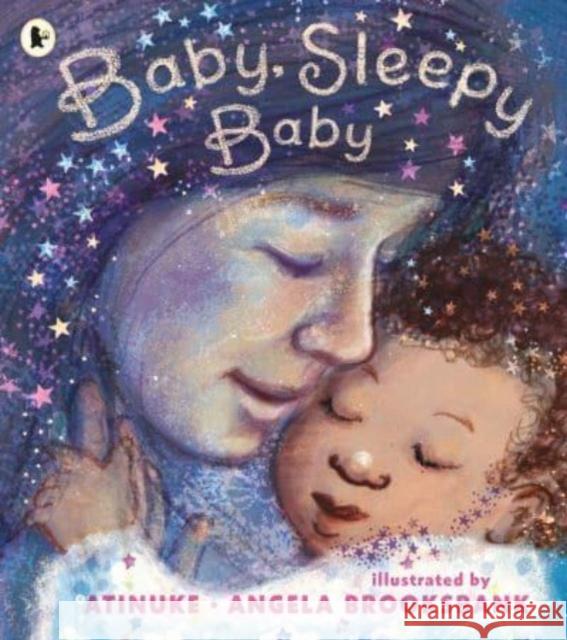 Baby, Sleepy Baby Atinuke 9781529516821 Walker Books Ltd - książka