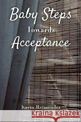 Baby Steps Towards Acceptance Karin Reimondos 9789697392872 Karin Reimondos - książka