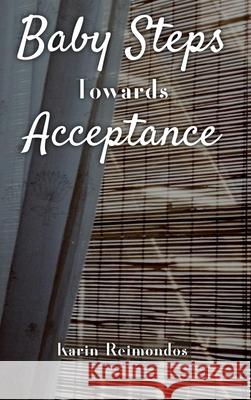 Baby Steps Towards Acceptance Karin Reimondos 9789697392889 Karin Reimondos - książka