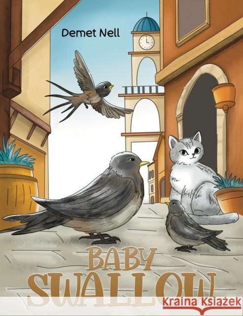 Baby Swallow Demet Nell 9781035885961 Austin Macauley - książka