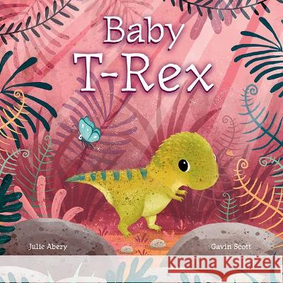 Baby T. Rex Julie Abery Gavin Scott 9781681528908 Amicus Ink - książka