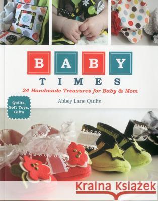 Baby Times Abbey Lane Quilts 9781607054436 C & T Publishing - książka