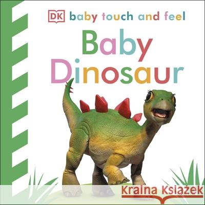 Baby Touch and Feel Baby Dinosaur DK 9780241316344 Dorling Kindersley Ltd - książka