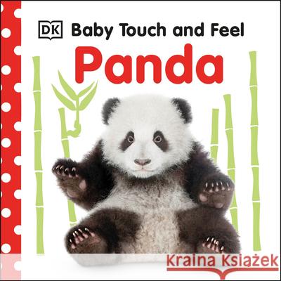 Baby Touch and Feel Panda DK 9780744026474 DK Publishing (Dorling Kindersley) - książka