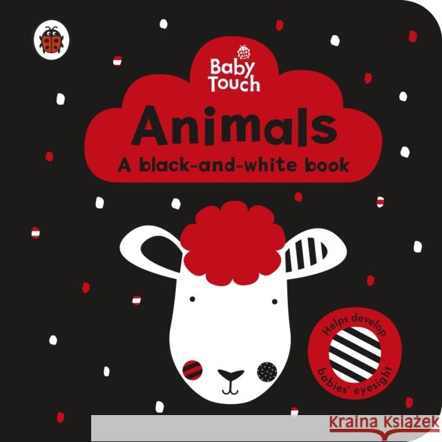 Baby Touch: Animals: a black-and-white book Lemon Ribbon Studio   9780241391730 Penguin Random House Children's UK - książka