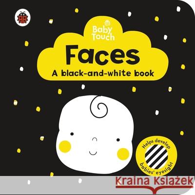 Baby Touch: Faces: a black-and white-book Lemon Ribbon Studio   9780241391723 Penguin Random House Children's UK - książka