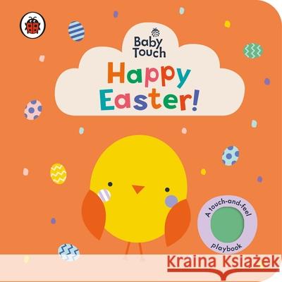 Baby Touch: Happy Easter! Ladybird 9780241463123 Penguin Random House Children's UK - książka
