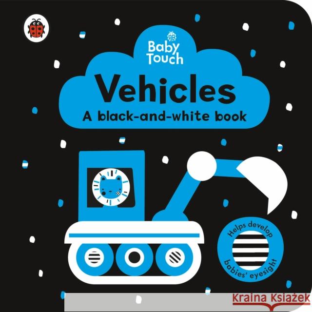 Baby Touch: Vehicles: a black-and-white book Ladybird 9780241463215 Penguin Random House Children's UK - książka