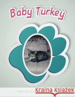 Baby Turkey Frances Holloway 9781664195462 Xlibris Us - książka