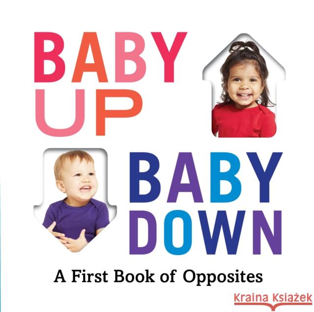 Baby Up, Baby Down: A First Book of Opposites Abrams Appleseed 9781419740916 Abrams - książka