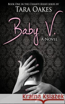 Baby V Tara Oakes 9781508811640 Createspace - książka