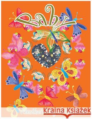 Baby: Valentine's Day Coloring Book Ayn Eliot 9781543045222 Createspace Independent Publishing Platform - książka