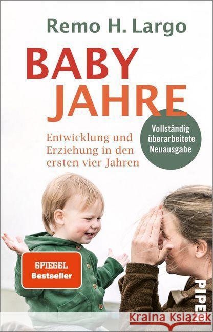 Babyjahre : Entwicklung und Erziehung in den ersten vier Jahren Largo, Remo H. 9783492306843 Piper - książka