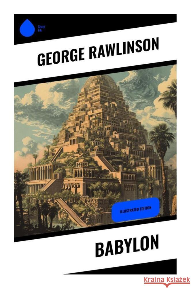 Babylon Rawlinson, George 9788028338626 Sharp Ink - książka