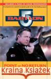 Babylon 5: Point of No Return Jane Killick J. Michael Straczynski 9780345424495 Del Rey Books