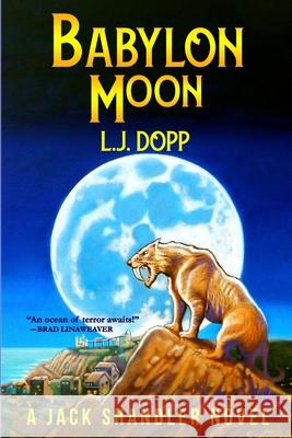 Babylon Moon L J Dopp 9780359473991 Lulu.com - książka