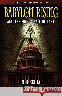 Babylon Rising (updated and expanded): And The First Shall Be Last Skiba, Rob 9781492170099 Createspace - książka