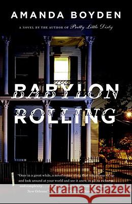 Babylon Rolling Amanda Boyden 9780307388247 Vintage Books USA - książka