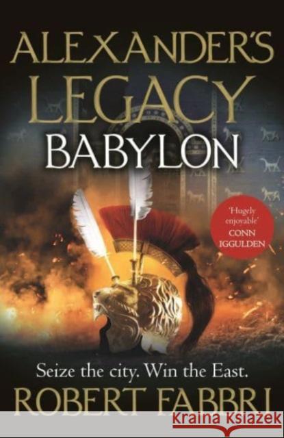 Babylon: 'Truly epic' Conn Iggulden Robert (Author) Fabbri 9781838956127 Atlantic Books - książka