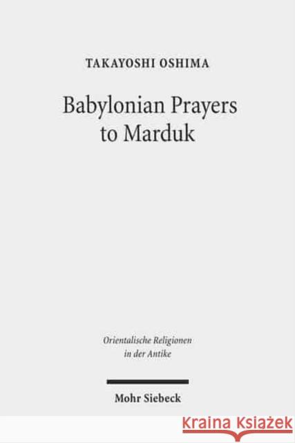 Babylonian Prayers to Marduk Oshima, Takayoshi 9783161508318 Mohr Siebeck - książka