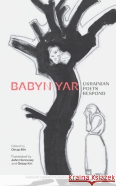 Babyn Yar: Ukrainian Poets Respond Ostap Kin Ostap Kin John Hennessy 9780674271692 Harvard Ukrainian Research Institute - książka