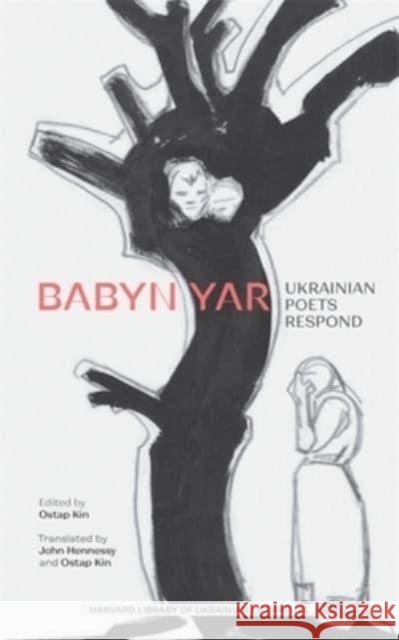 Babyn Yar: Ukrainian Poets Respond Ostap Kin Ostap Kin John Hennessy 9780674275591 Harvard Ukrainian Research Institute - książka