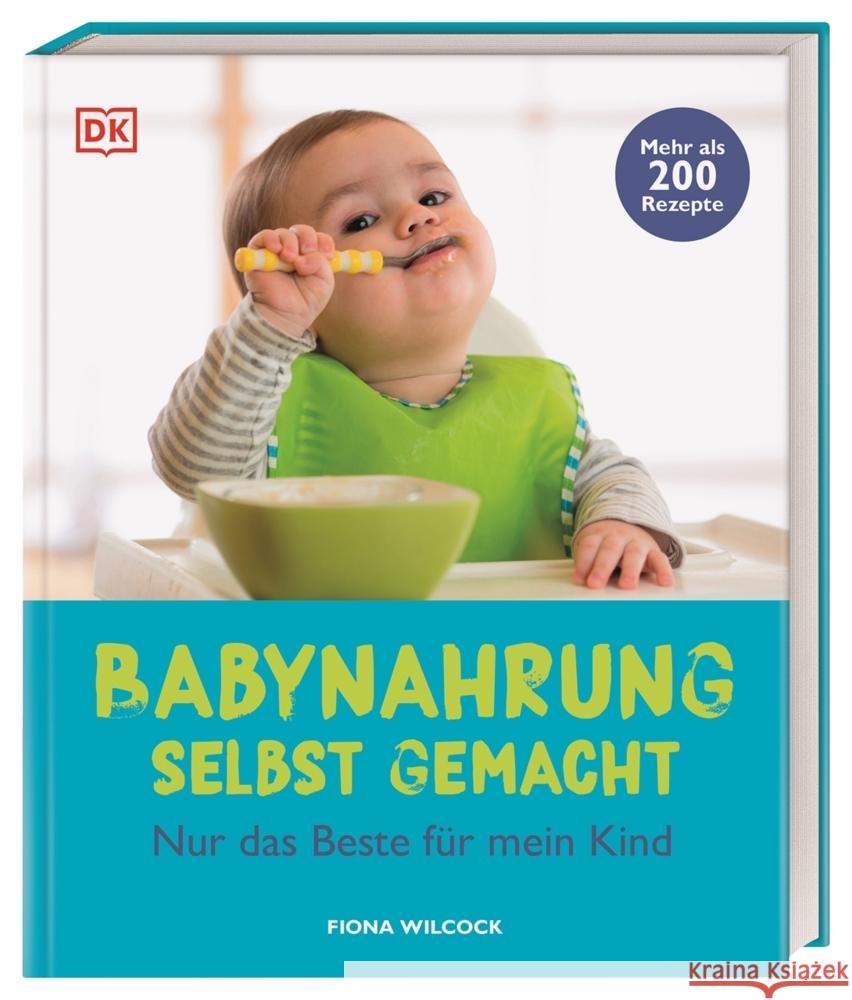 Babynahrung selbst gemacht Wilcock, Fiona 9783831045501 Dorling Kindersley Verlag - książka