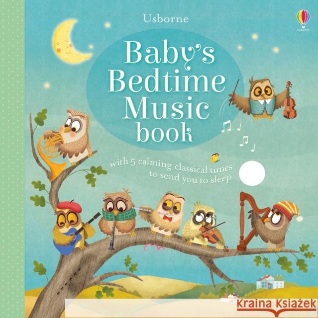 Baby's Bedtime Music Book Sam Taplin 9781474921206 Usborne Publishing Ltd - książka