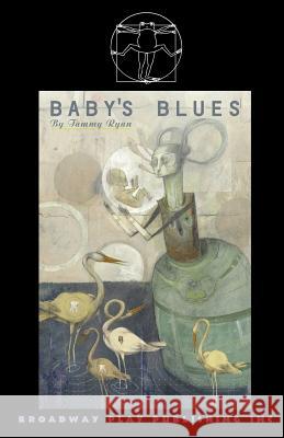 Baby's Blues Tammy Ryan 9780881453164 Broadway Play Publishing Inc - książka