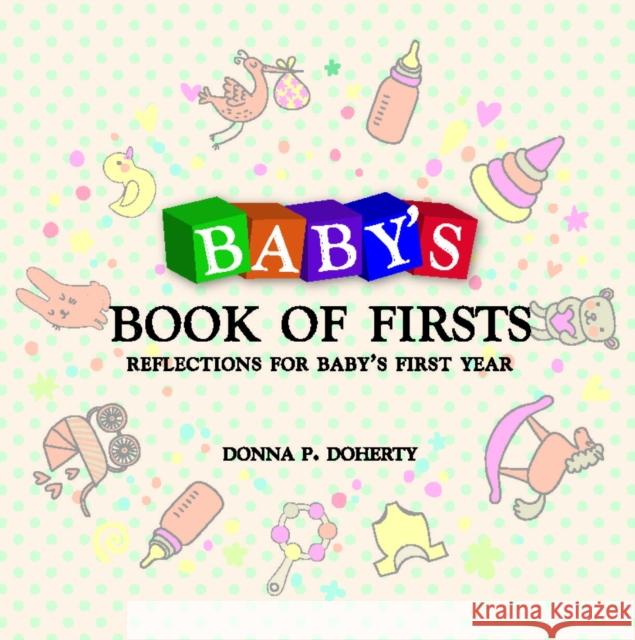 Baby's Book of Firsts: Reflections for Baby's First Year Veritas 9781847305169 Veritas Books (IE) - książka