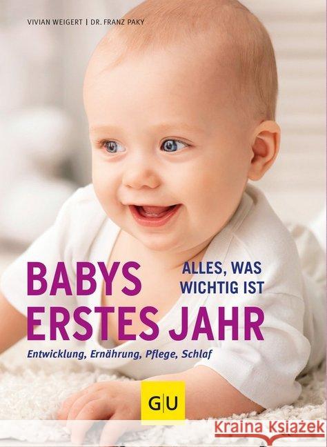 Babys erstes Jahr : Alles, was wichtig ist Weigert, Vivian 9783833844553 Gräfe & Unzer - książka