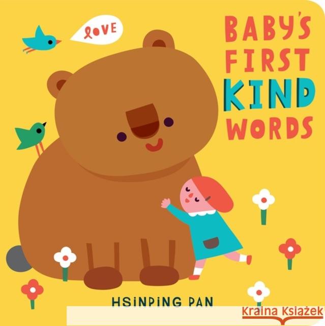 Baby's First Kind Words: A Board Book Hsinping Pan 9781635862508 Storey Publishing - książka