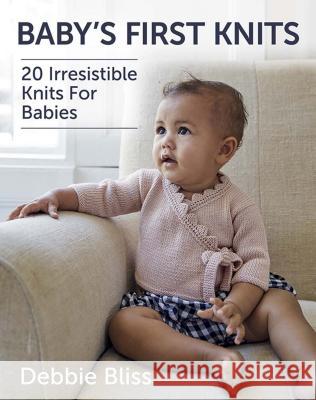 Baby's First Knits: 20 Irresistible Knits for Babies Debbie Bliss 9780486837451 Dover Publications - książka