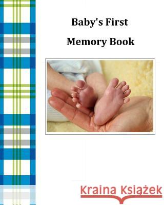 Baby's First Memory Book: Baby's First Memory Book; Baby Boy Plaid A. Wonser 9781503240469 Createspace - książka