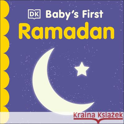 Baby's First Ramadan DK 9780744026597 DK Publishing (Dorling Kindersley) - książka