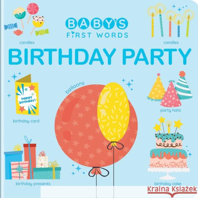 Baby's First Words: Birthday Party  9782898024856 Crackboom! Books - książka